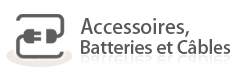 Accessoires, Batteries et C�bles